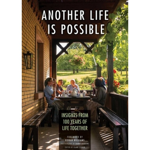 Another Life Is Possible: Insights from 100 Years of Community, Clare Stober (Editor)