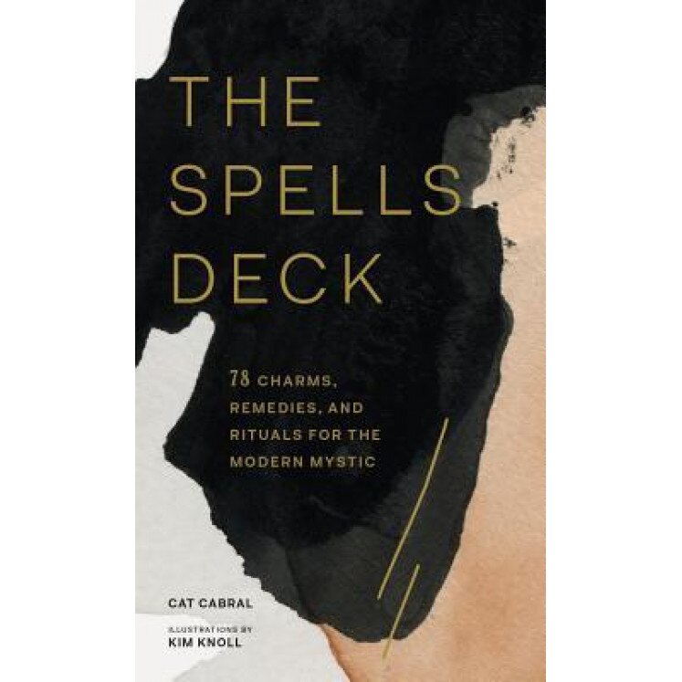 The Spells Deck: 78 Charms, Remedies, and Rituals for the Modern Mystic, Cat Cabral (Author)