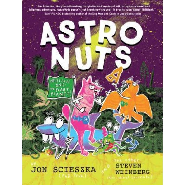 Astronuts Mission One: The Plant Planet, Jon Scieszka (Author)