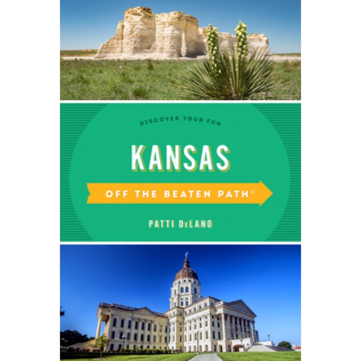 Kansas Off the Beaten Path(r): Discover Your Fun, Patti Delano (Author)