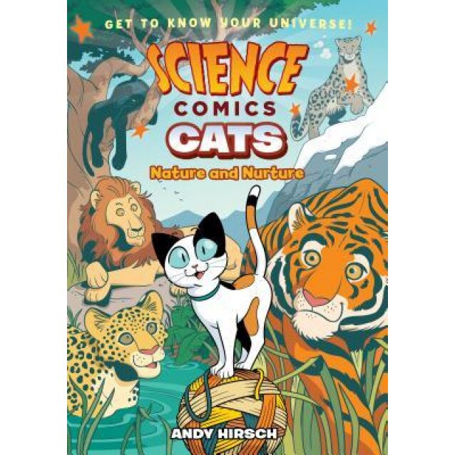 Science Comics: Cats: Nature and Nurture, Andy Hirsch (Author)