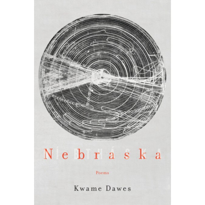 Nebraska: Poems, Kwame Dawes (Author)