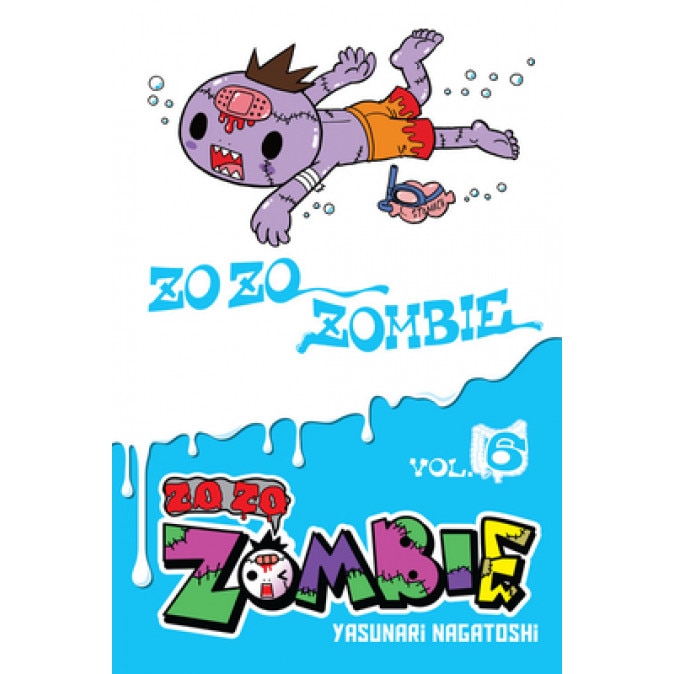 Zo Zo Zombie, Vol. 6, Yasunari Nagatoshi (Author)
