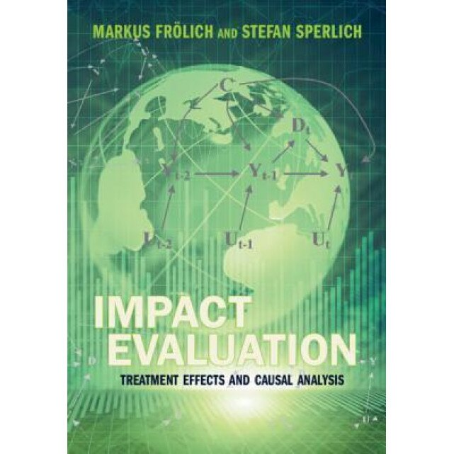 Impact Evaluation: Treatment Effects and Causal Analysis, Markus Frolich (Author)
