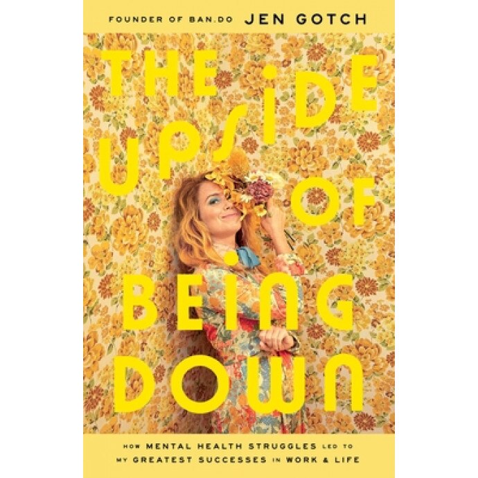 The Upside of Being Down: A Memoir, Jen Gotch (Author)