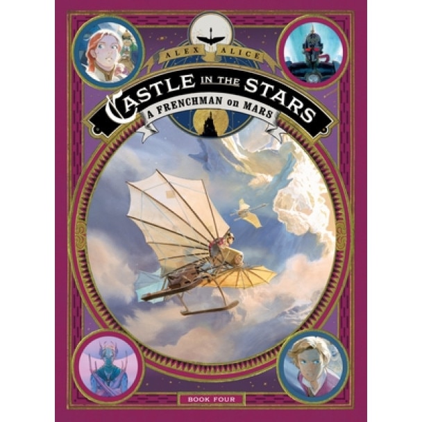 Castle in the Stars: A Frenchman on Mars, Alex Alice (Author)