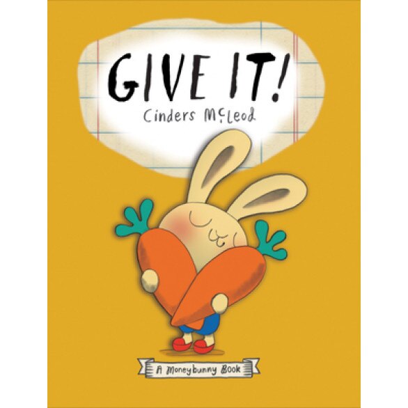 Give It!, Cinders McLeod (Author)