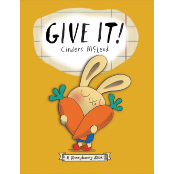Give It!, Cinders McLeod (Author)