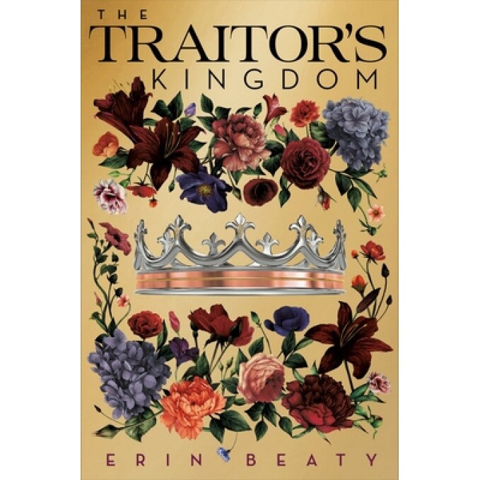 The Traitor's Kingdom, Erin Beaty (Author)