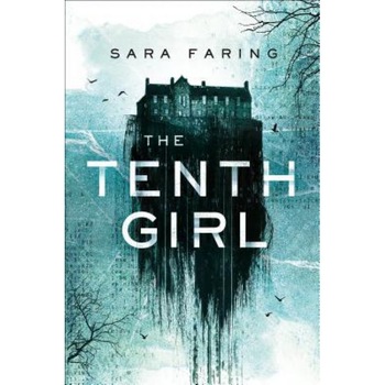 The Tenth Girl, Sara Faring (Author) The Tenth Girl, Sara Faring (Author)
