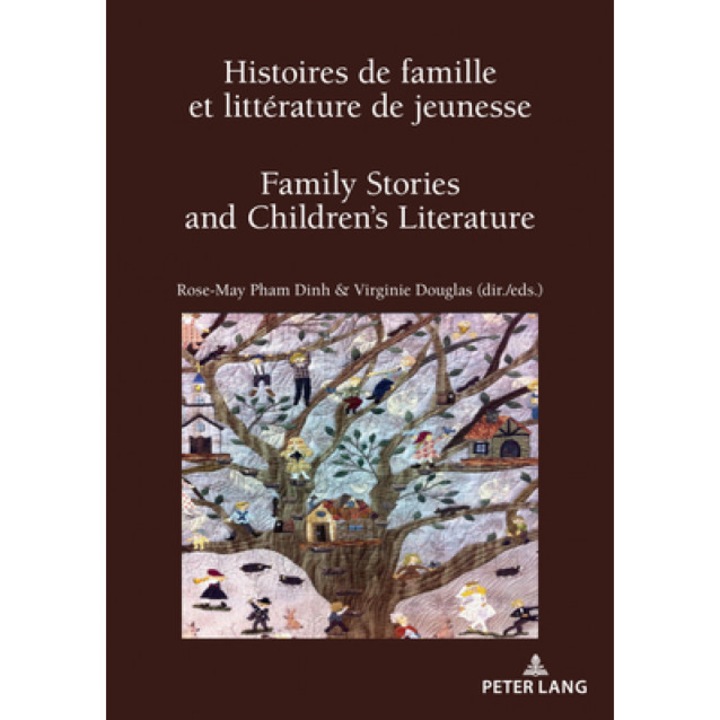 Histoires de famille et litterature de jeunesse / Family Stories and Children's Literature Filiation, transmission, reinvention ? / Parentage, Transmission or Reinvention?,