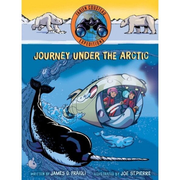 Journey Under the Arctic, Fabien Cousteau (Author)