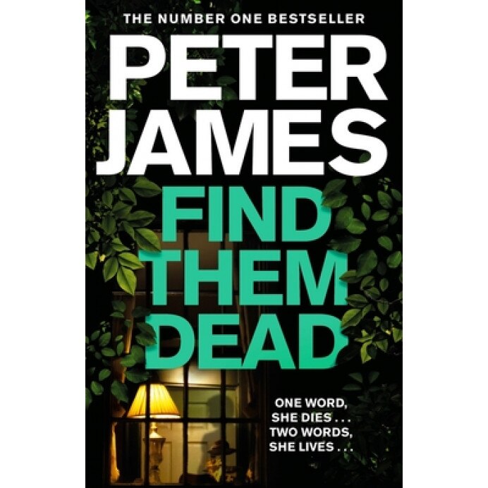 Find Them Dead, Peter James (Author)