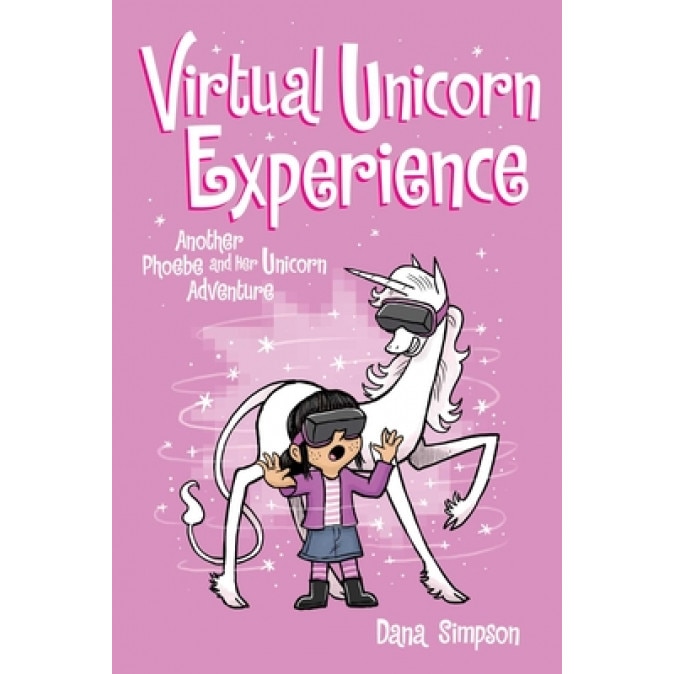 Virtual Unicorn Experience (Phoebe and Her Unicorn Series Book 12), Volume 12: Another Phoebe and Her Unicorn Adventure, Dana Simpson (Author)