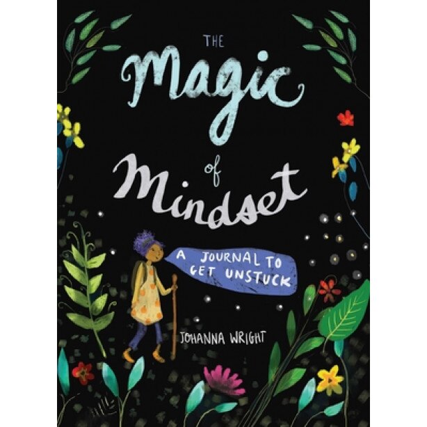 The Magic of Mindset: A Journal to Get Unstuck, Johanna Wright (Author)