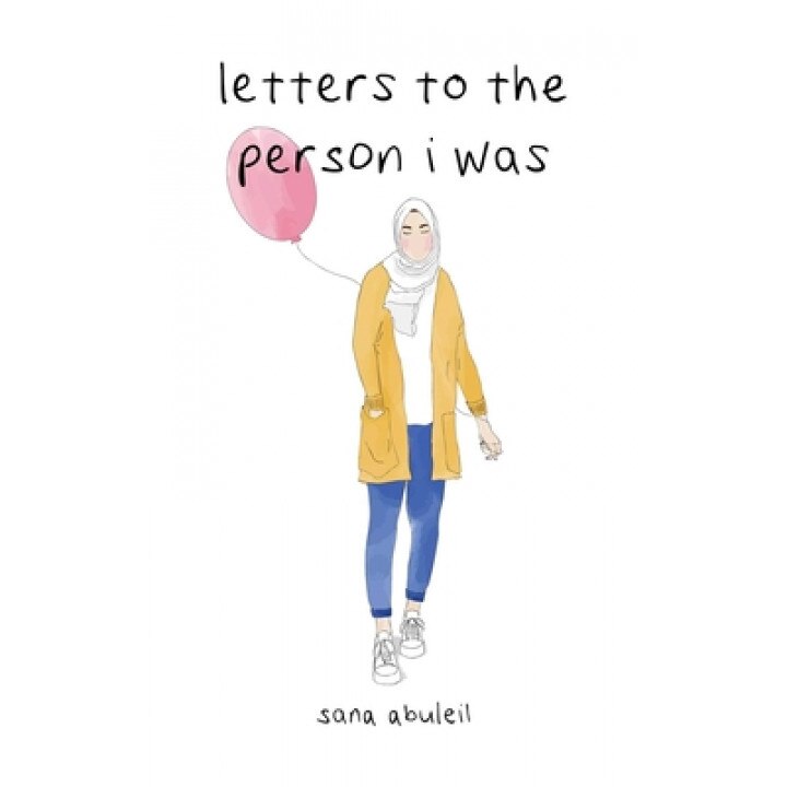 Letters to the Person I Was, Sana Abuleil (Author)