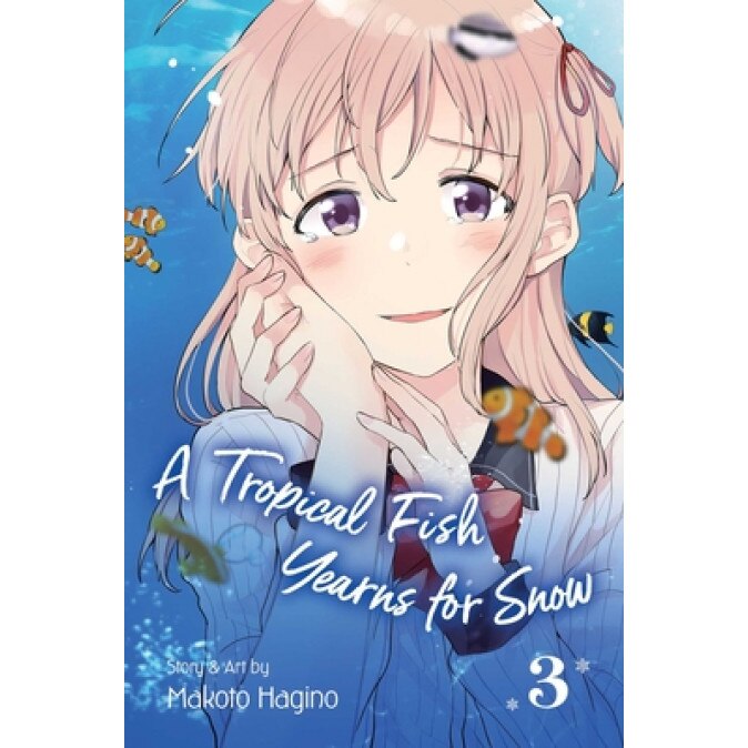 A Tropical Fish Yearns for Snow, Vol. 3, Makoto Hagino (Author)