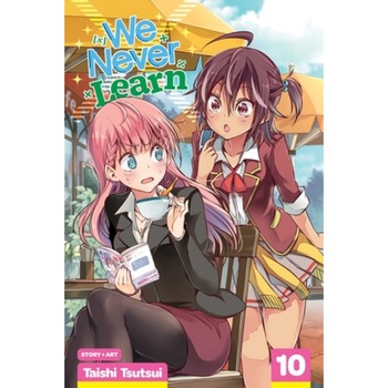 We Never Learn, Vol. 10, Taishi Tsutsui (Author) We Never Learn, Vol. 10, Taishi Tsutsui (Author)