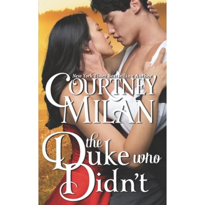 The Duke Who Didn't, Courtney Milan (Author)