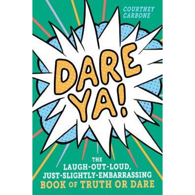Dare YA: 800 Truth or Dare Questions for Kids, Kylie Foxx McDonald (Author)
