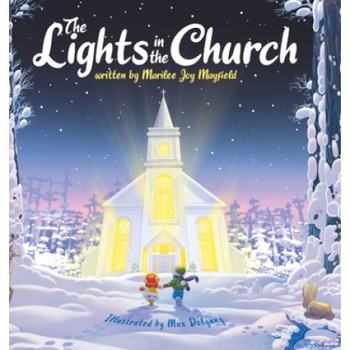 The Lights in the Church, Marilee Joy Mayfield (Author) The Lights in the Church, Marilee Joy Mayfield (Author)