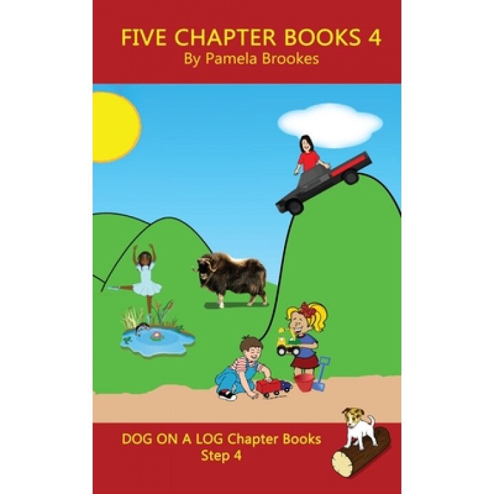 Five Chapter Books 4: Decodable Books for Phonics Readers and Dyslexia/Dyslexic Learners, Pamela Brookes (Author)