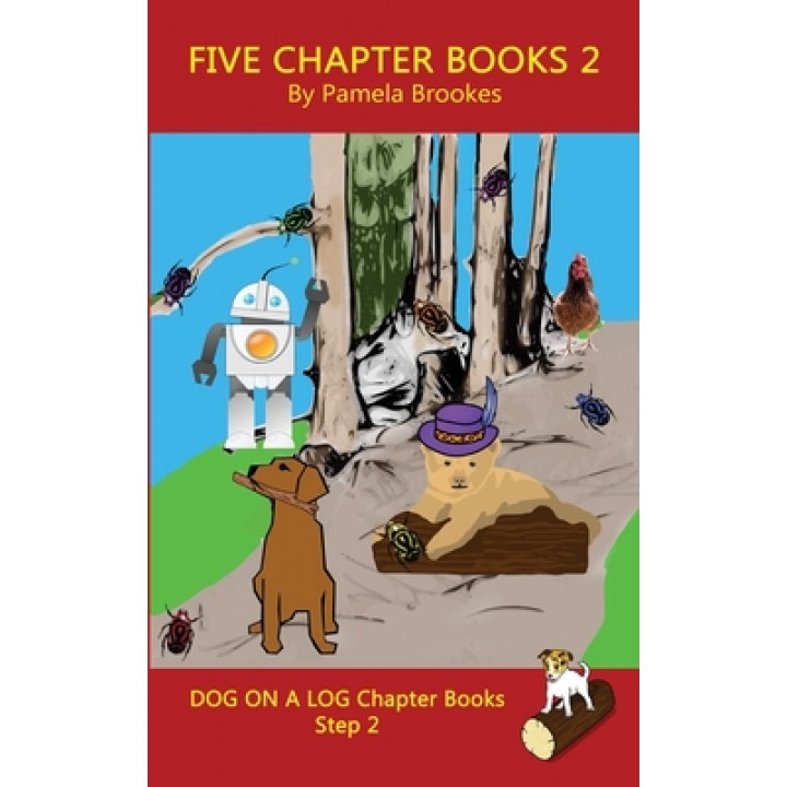 Five Chapter Books 2: Decodable Books for Phonics Readers and Dyslexia/Dyslexic Learners, Pamela Brookes (Author)
