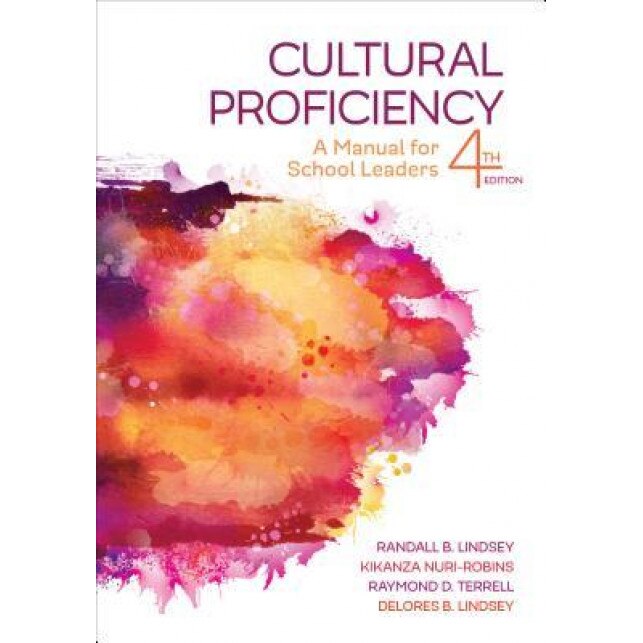 Cultural Proficiency: A Manual for School Leaders, Randall B. Lindsey (Author)
