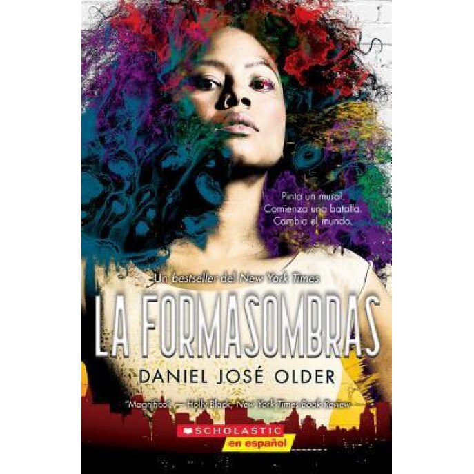 Shadowshaper (the Shadowshaper Cypher #1: Spanish Edition), Daniel Jose Older (Author)