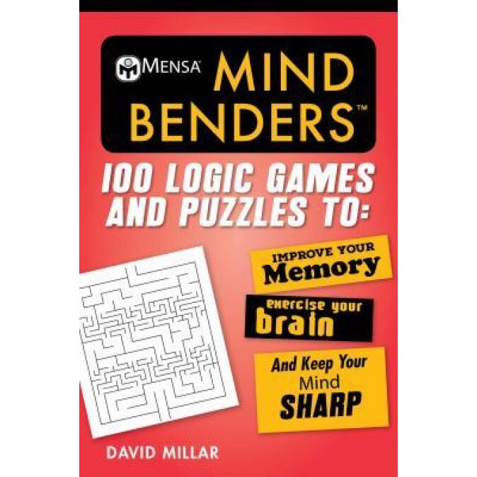 Mensa's(r) Mind Benders: 100 Logic Games, Sudoku, and Other Teasers, David Millar (Author)