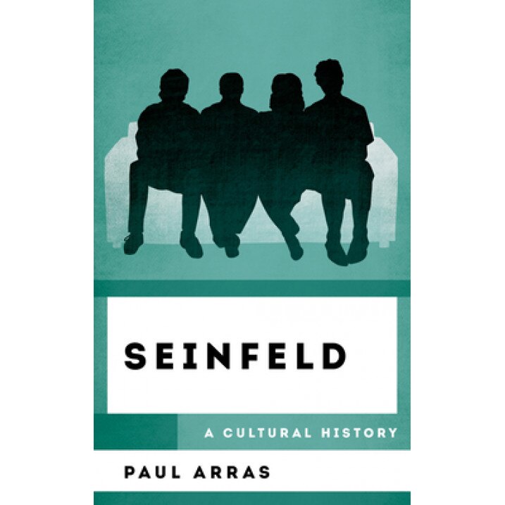 Seinfeld: A Cultural History, Paul Arras (Author)