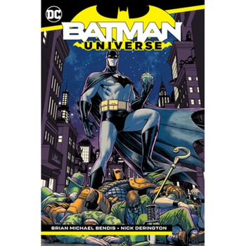 Batman: Universe, Brian Michael Bendis (Author) Batman: Universe, Brian Michael Bendis (Author)