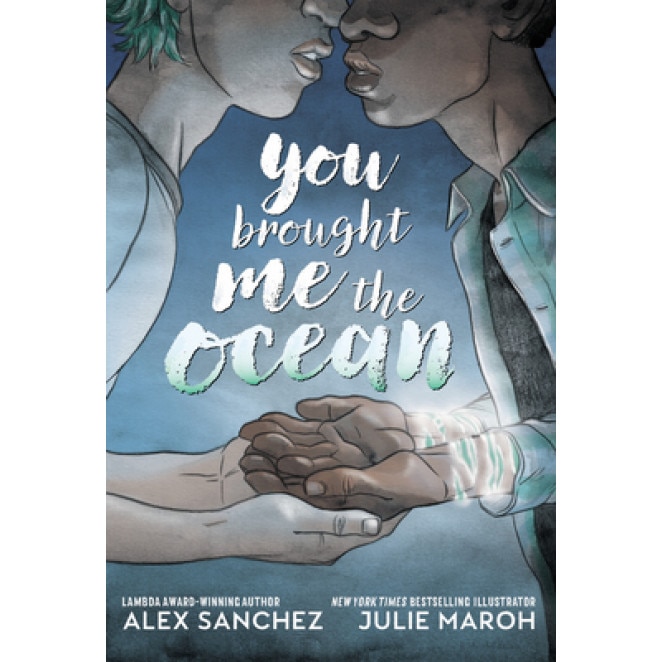 You Brought Me the Ocean, Alex Sanchez (Author)