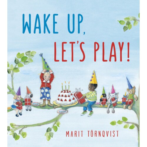 Wake Up, Let's Play!, Marit Tornqvist (Author)