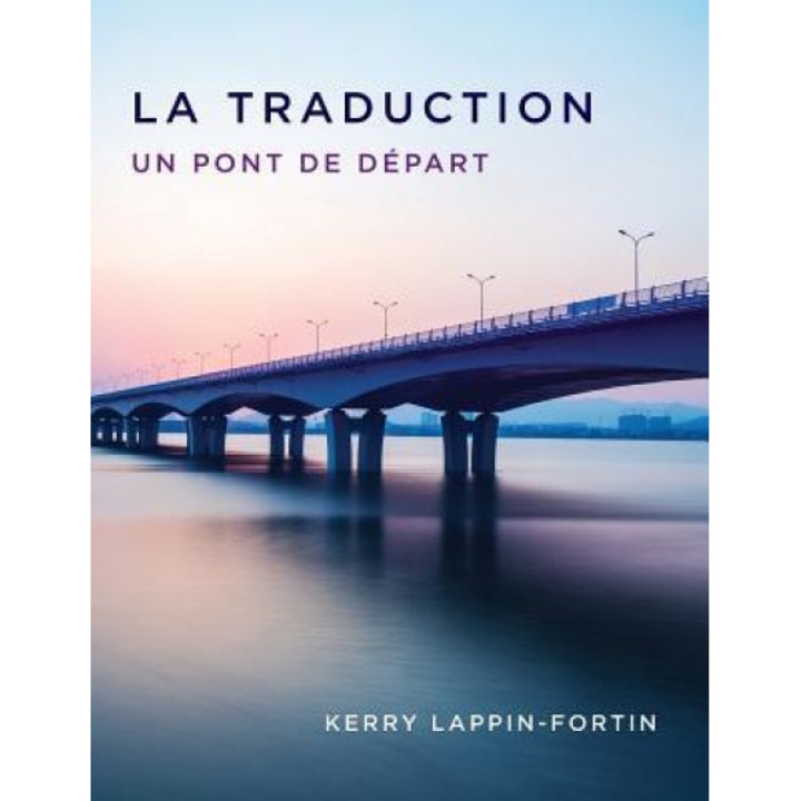 La Traduction, Kerry Lappin-Fortin (Author)