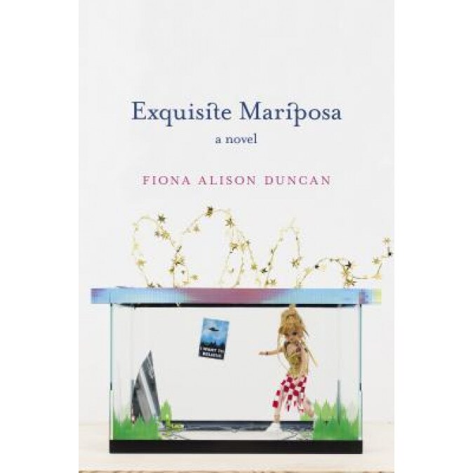 Exquisite Mariposa, Fiona Alison Duncan (Author)