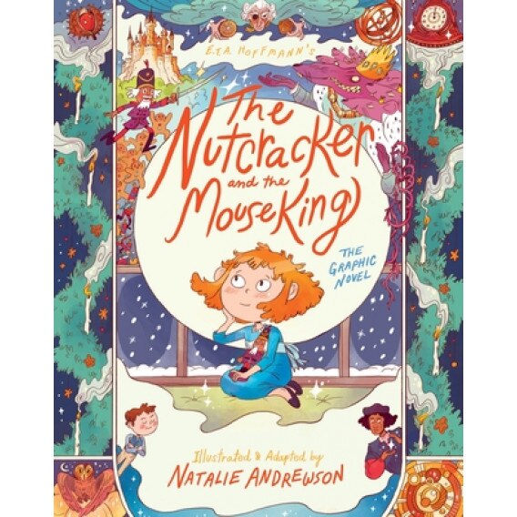 The Nutcracker and the Mouse King: The Graphic Novel, E. T. a. Hoffmann (Author)
