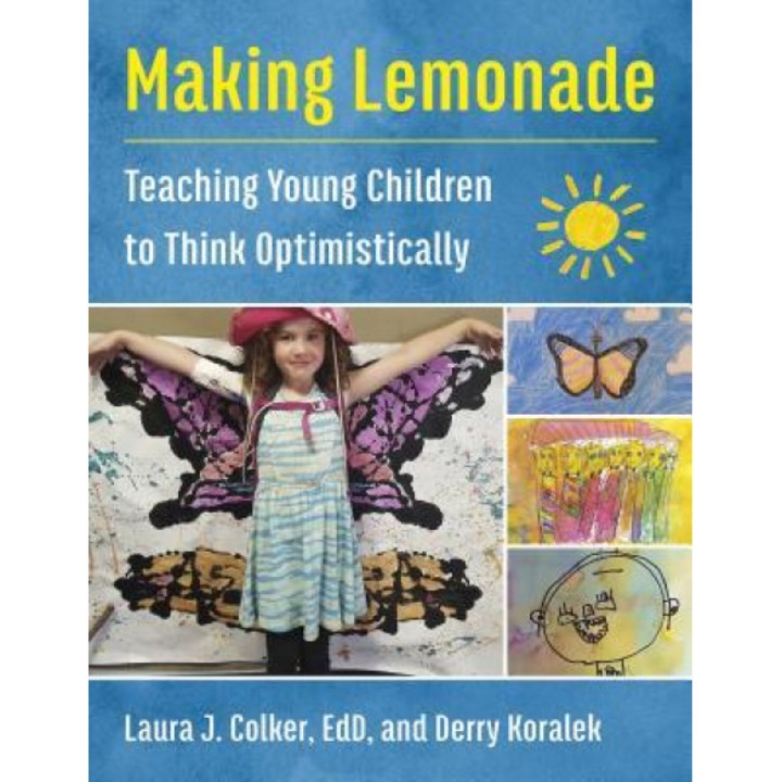 Making Lemonade: Teaching Young Children to Think Optimistically,