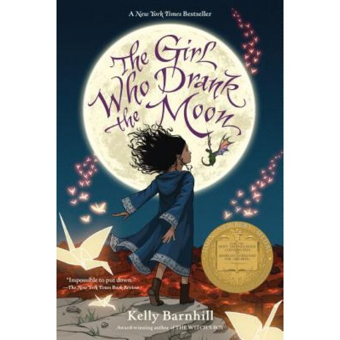 The Girl Who Drank the Moon (Winner of the 2017 Newbery Medal), Kelly Barnhill (Author)