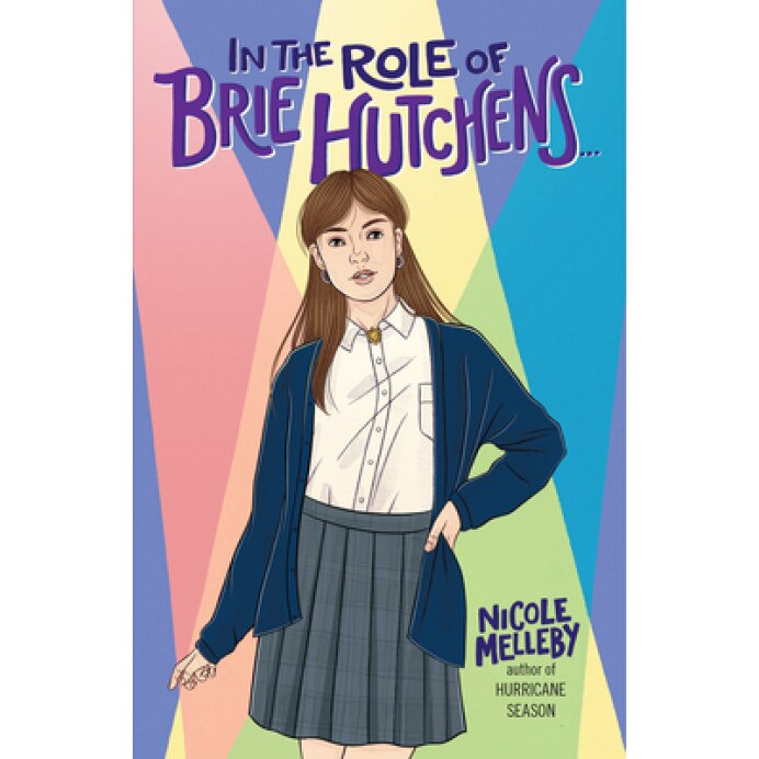 In the Role of Brie Hutchens..., Nicole Melleby (Author)