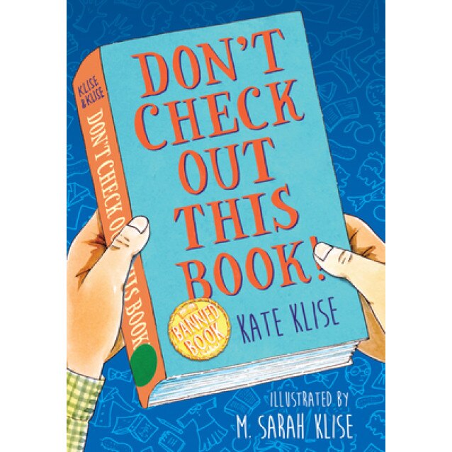 Don't Check Out This Book!, Kate Klise (Author)