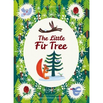 The Little Fir Tree, Christopher Corr (Author) The Little Fir Tree, Christopher Corr (Author)