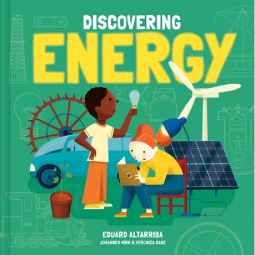 Discovering Energy, Sanz Veronica (Author)