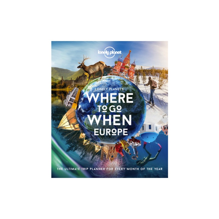 Lonely Planet's Where to Go When Europe, Lonely Planet