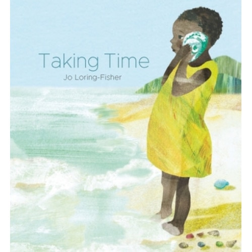 Taking Time, Jo Loring-Fisher (Author)