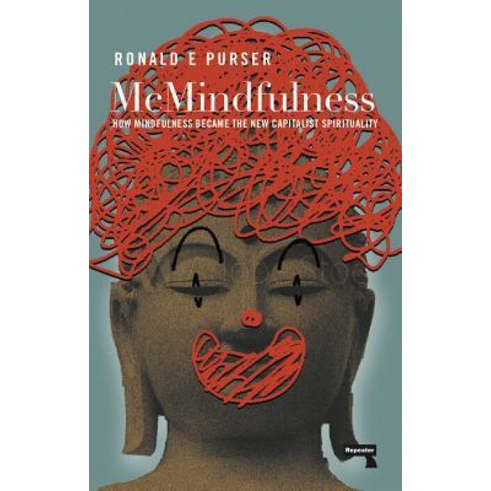 McMindfulness, Ronald Purser (Author)