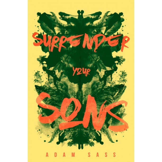 Surrender Your Sons, Adam Sass (Author)