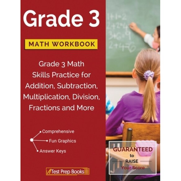 Grade 3 Math Workbook: Grade 3 Math Skills Practice for Addition, Subtraction, Multiplication, Division, Fractions and More, Math Workbooks Grade 3. Team (Author)