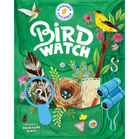 Backpack Explorer: Bird Watch: What Will You See?, Editors of Storey Publishing (Author)