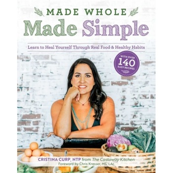 Made Whole Made Simple, Cristina Curp (Author) Made Whole Made Simple, Cristina Curp (Author)